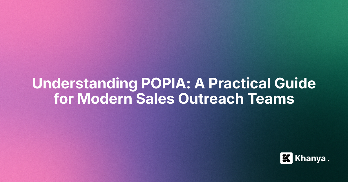 Understanding POPIA: A Practical Guide for Modern Sales Outreach Teams